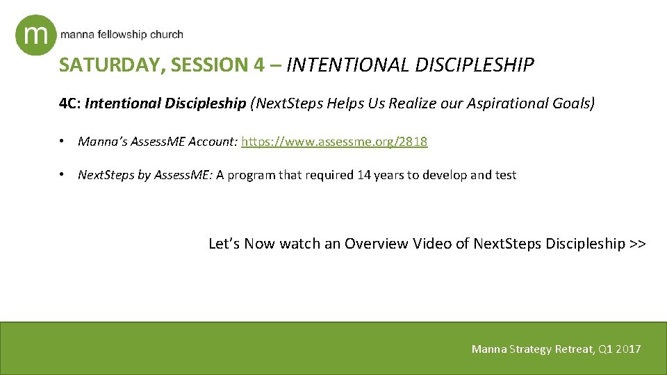 SATURDAY, SESSION 4 – INTENTIONAL DISCIPLESHIP 4 C: Intentional Discipleship (Next. Steps Helps Us