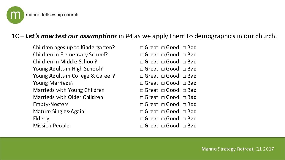 1 C – Let’s now test our assumptions in #4 as we apply them