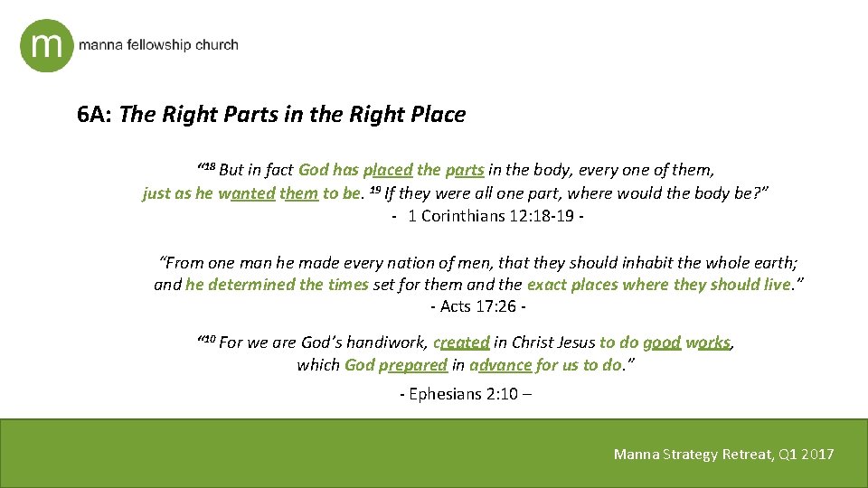 6 A: The Right Parts in the Right Place “ 18 But in fact
