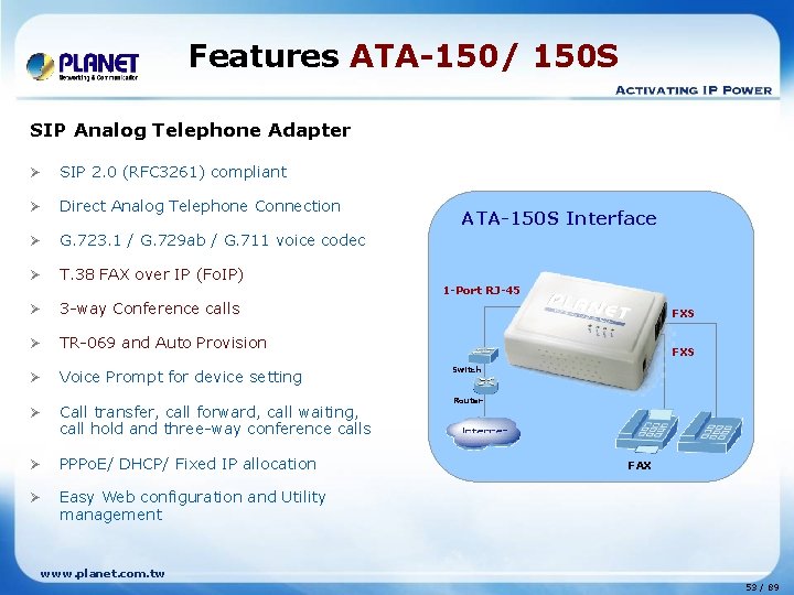 Features ATA-150/ 150 S SIP Analog Telephone Adapter Ø SIP 2. 0 (RFC 3261)