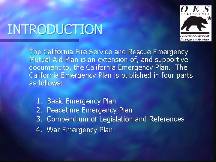 INTRODUCTION The California Fire Service and Rescue Emergency Mutual Aid Plan is an extension