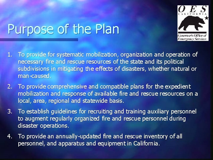 Purpose of the Plan 1. To provide for systematic mobilization, organization and operation of
