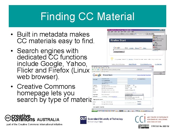 Finding CC Material • Built in metadata makes CC materials easy to find. •