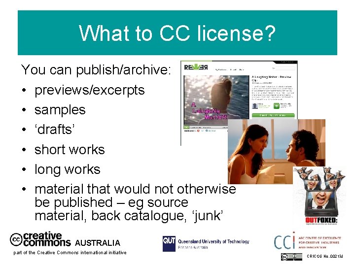 What to CC license? You can publish/archive: • previews/excerpts • samples • ‘drafts’ •
