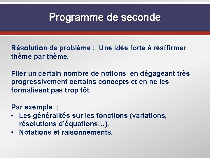 Programme de seconde Résolution de problème : Une idée forte à réaffirmer thème par