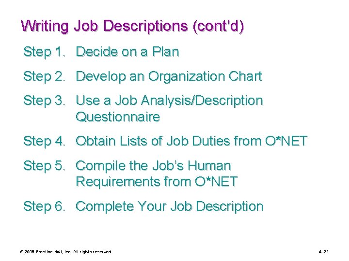 Writing Job Descriptions (cont’d) Step 1. Decide on a Plan Step 2. Develop an