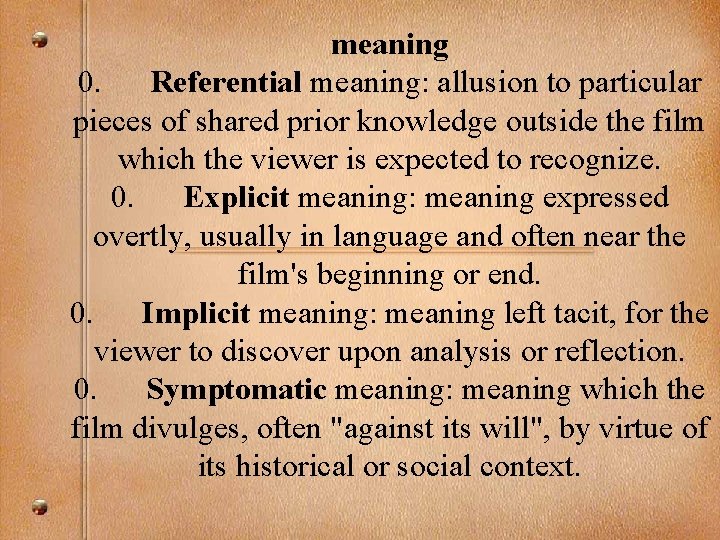 meaning 0. Referential meaning: allusion to particular pieces of shared prior knowledge outside the