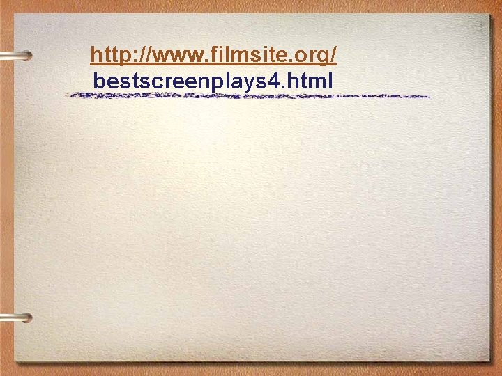 http: //www. filmsite. org/ bestscreenplays 4. html 