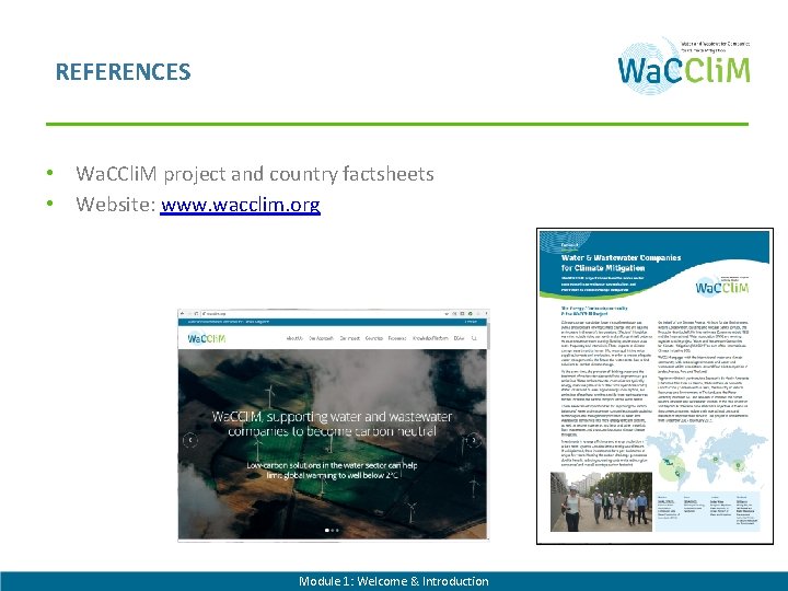 REFERENCES • Wa. CCli. M project and country factsheets • Website: www. wacclim. org