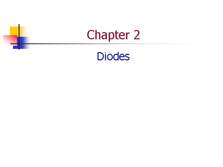 Chapter 2 Diodes 