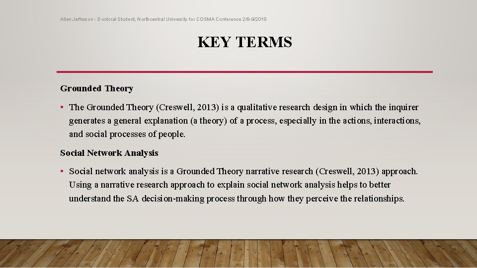 Allen Jefferson - Doctoral Student, Northcentral University for COSMA Conference 2/8 -9/2018 KEY TERMS