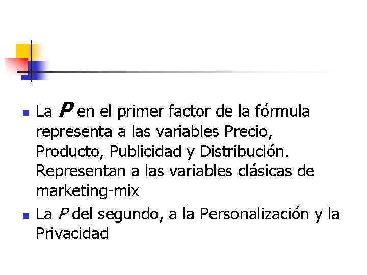 n n La P en el primer factor de la fórmula representa a las