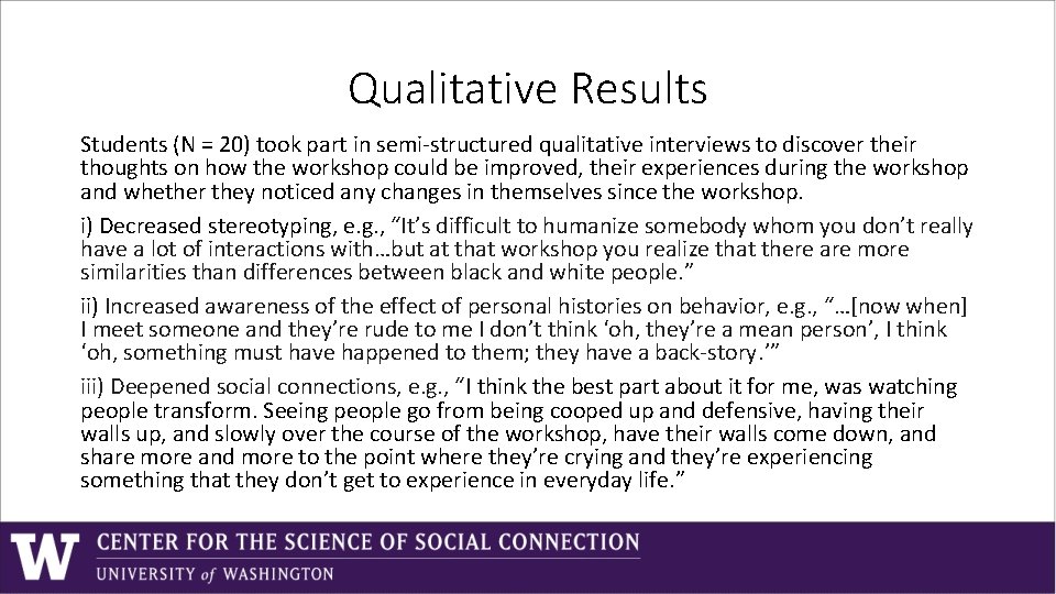 Qualitative Results Students (N = 20) took part in semi-structured qualitative interviews to discover Qualitative Results Students (N = 20) took part in semi-structured qualitative interviews to discover