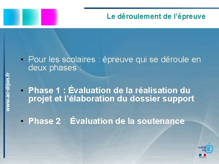 Le déroulement de l’épreuve • Pour les scolaires : épreuve qui se déroule en