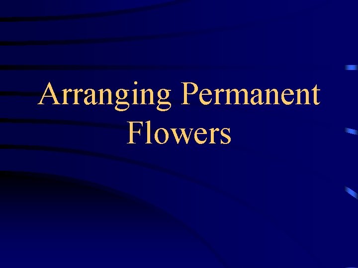 Arranging Permanent Flowers 