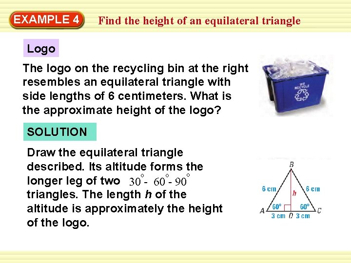 EXAMPLE 4 Find the height of an equilateral triangle Logo The logo on the