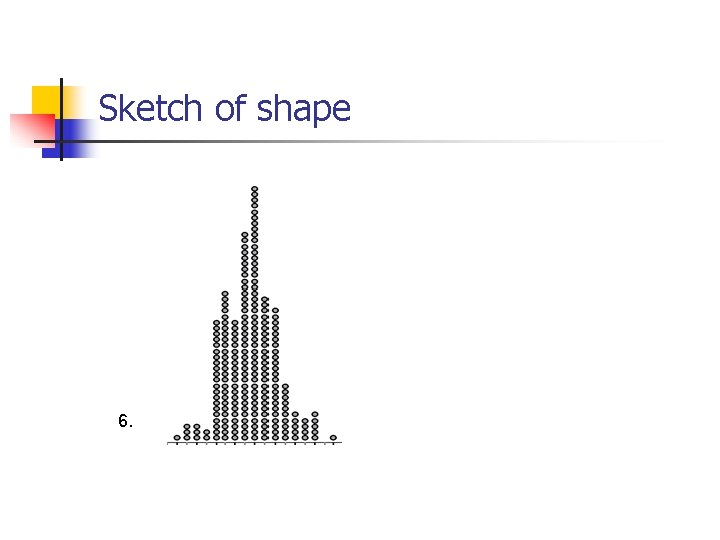 Sketch of shape 6. 