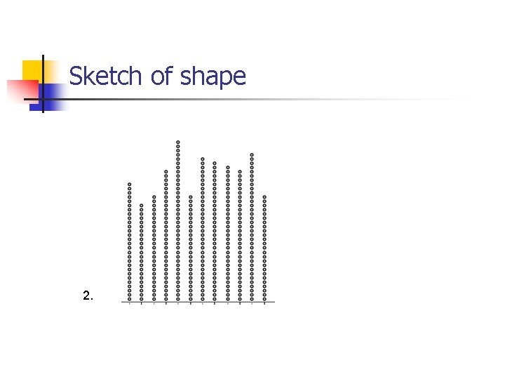 Sketch of shape 2. 