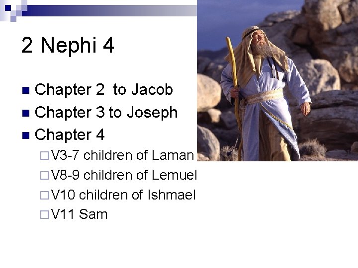 2 Nephi 4 Chapter 2 to Jacob n Chapter 3 to Joseph n Chapter 2 Nephi 4 Chapter 2 to Jacob n Chapter 3 to Joseph n Chapter