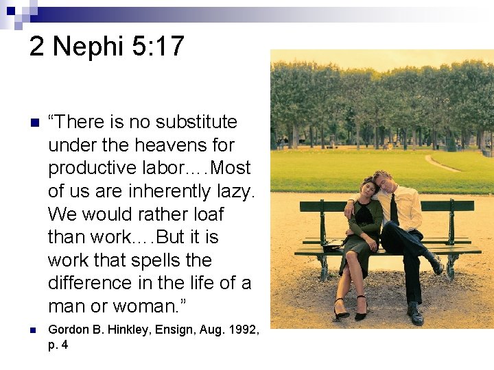 2 Nephi 5: 17 n “There is no substitute under the heavens for productive 2 Nephi 5: 17 n “There is no substitute under the heavens for productive