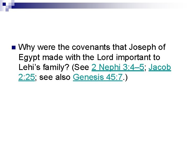 n Why were the covenants that Joseph of Egypt made with the Lord important n Why were the covenants that Joseph of Egypt made with the Lord important