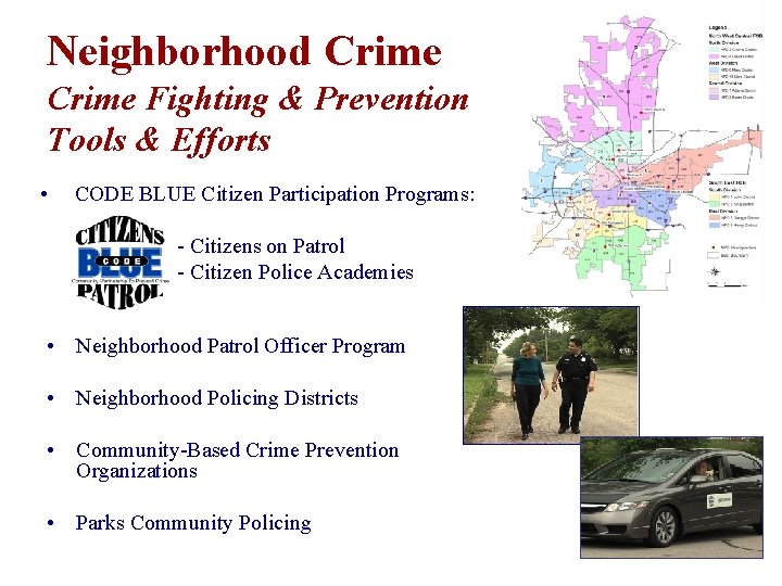 Neighborhood Crime Fighting & Prevention Tools & Efforts • CODE BLUE Citizen Participation Programs: