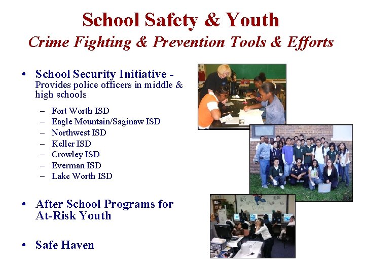 School Safety & Youth Crime Fighting & Prevention Tools & Efforts • School Security