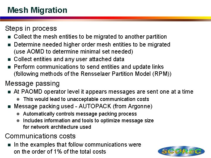 Mesh Migration Steps in process Collect the mesh entities to be migrated to another