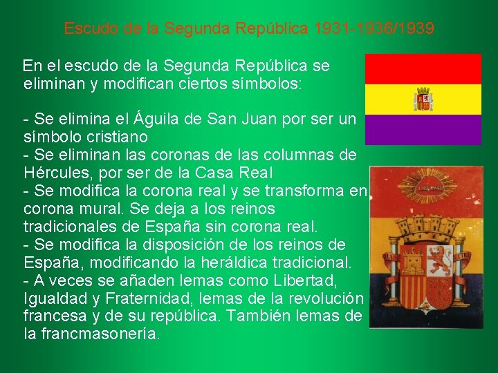 Escudo de la Segunda República 1931 -1936/1939 En el escudo de la Segunda República