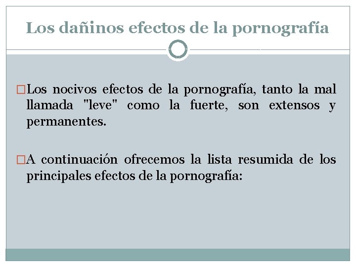 Los dañinos efectos de la pornografía �Los nocivos efectos de la pornografía, tanto la Los dañinos efectos de la pornografía �Los nocivos efectos de la pornografía, tanto la