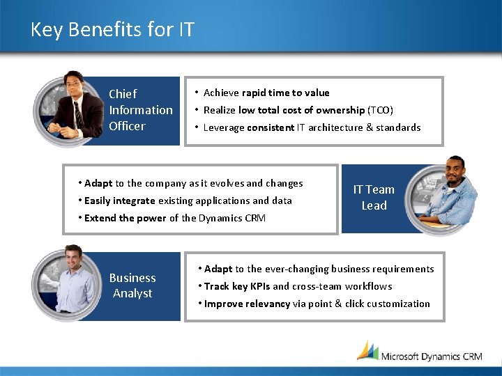 Key Benefits for IT Chief Information Officer • Achieve rapid time to value •