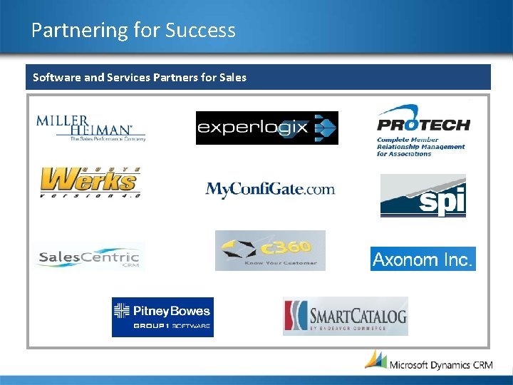 Partnering for Success Software and Services Partners for Sales 