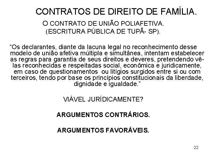 CONTRATOS DE DIREITO DE FAMÍLIA. O CONTRATO DE UNIÃO POLIAFETIVA. (ESCRITURA PÚBLICA DE TUPÃ-