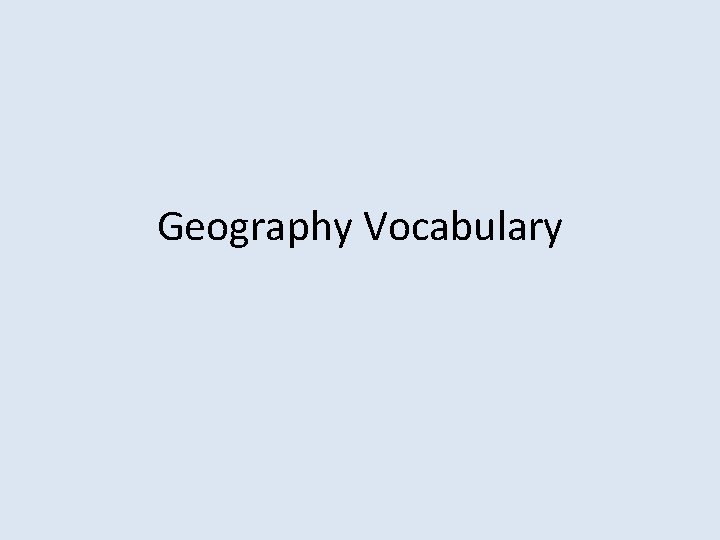 Geography Vocabulary 