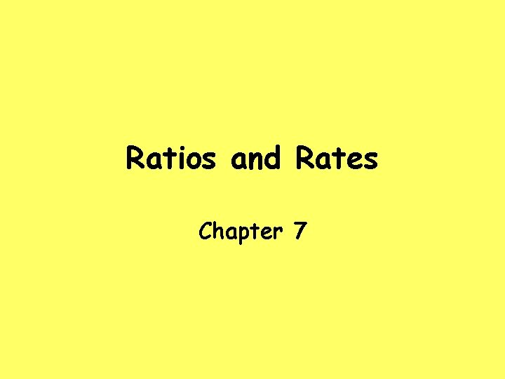 Ratios and Rates Chapter 7 