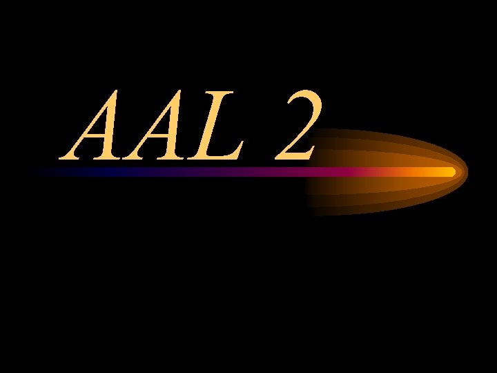 AAL 2 