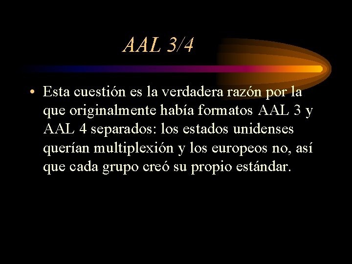 AAL 3/4 • Esta cuestión es la verdadera razón por la que originalmente había