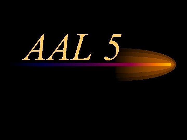 AAL 5 