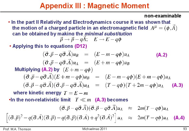 Appendix III : Magnetic Moment non-examinable • In the part II Relativity and Electrodynamics