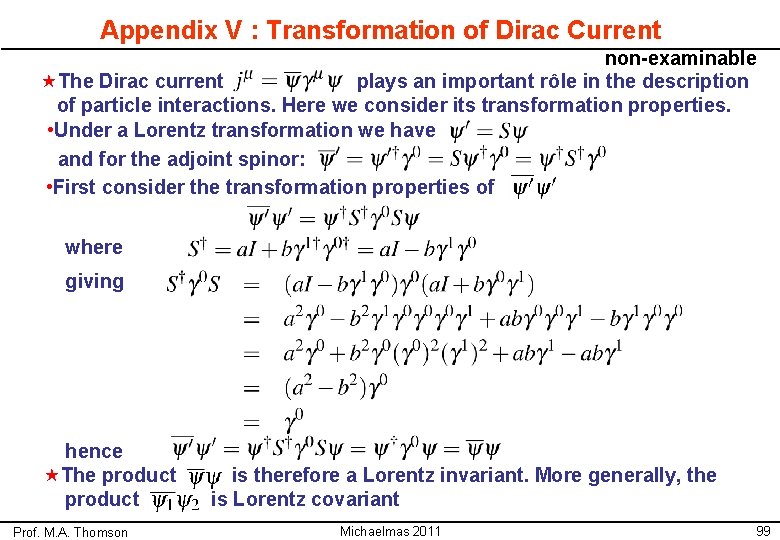 Appendix V : Transformation of Dirac Current non-examinable «The Dirac current plays an important