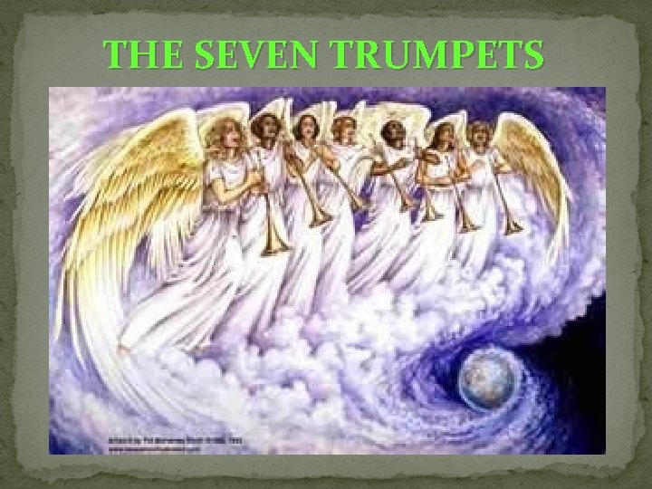 THE SEVEN TRUMPETS 