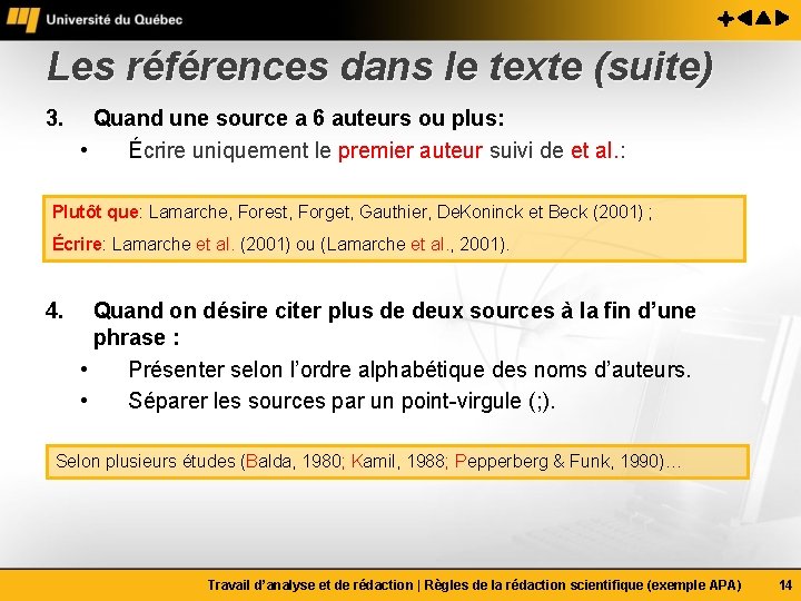 Les références dans le texte (suite) 3. Quand une source a 6 auteurs ou