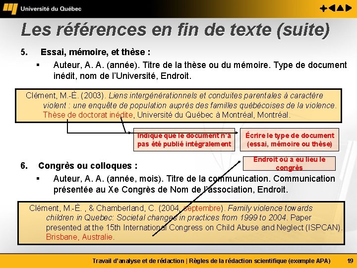Les références en fin de texte (suite) 5. Essai, mémoire, et thèse : §