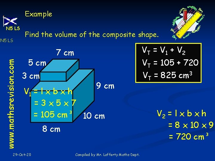 Example N 5 LS www. mathsrevision. com N 5 LS Find the volume of
