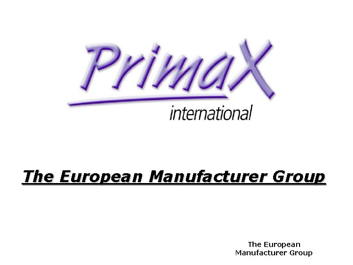 The European Manufacturer Group 