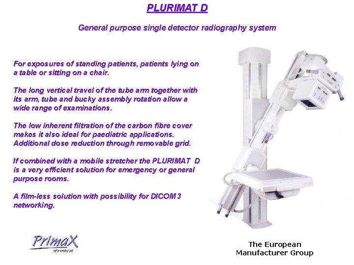 PLURIMAT D General purpose single detector radiography system For exposures of standing patients, patients