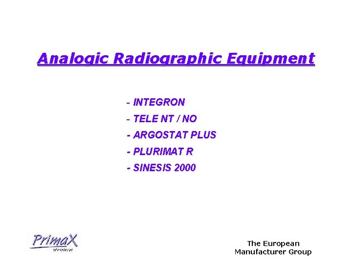 Analogic Radiographic Equipment - INTEGRON - TELE NT / NO - ARGOSTAT PLUS -