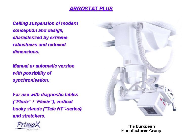 ARGOSTAT PLUS Ceiling suspension of modern conception and design, characterized by extreme robustness and