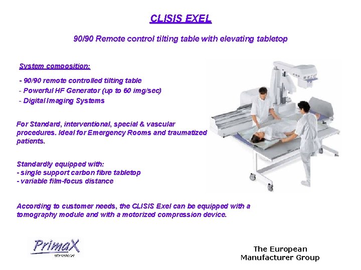 CLISIS EXEL 90/90 Remote control tilting table with elevating tabletop System composition: - 90/90