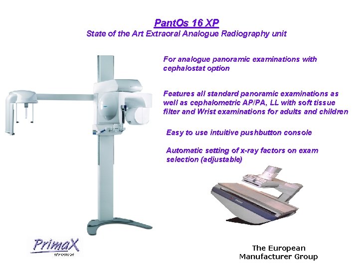 Pant. Os 16 XP State of the Art Extraoral Analogue Radiography unit For analogue